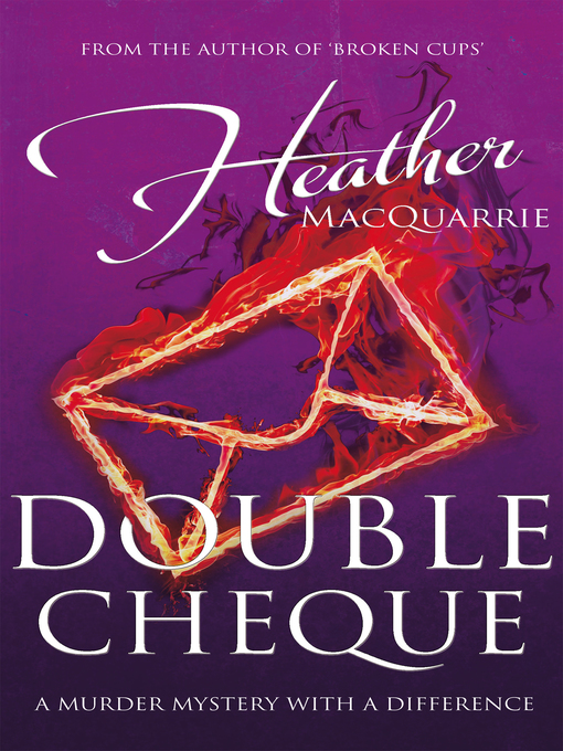 Title details for Double Cheque by Heather MacQuarrie - Available